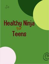 Healthy Ninja for Teens Lesson Plans